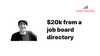 $20k from a job board directory
